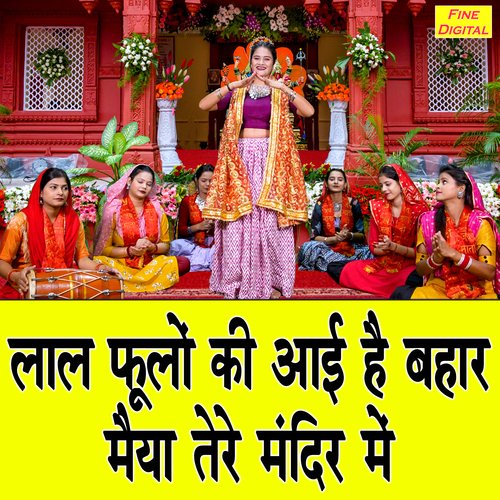 Laal Phoolon Ki Aayi Hai Bahar Maiya Tere Mandir Mein