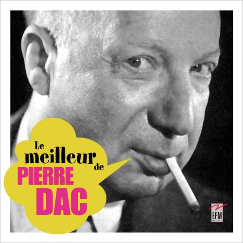 Le meilleur de Pierre dac
