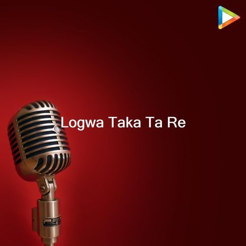 Logwa Taka Ta Re