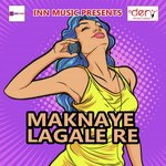 Maknaye Lagale Re