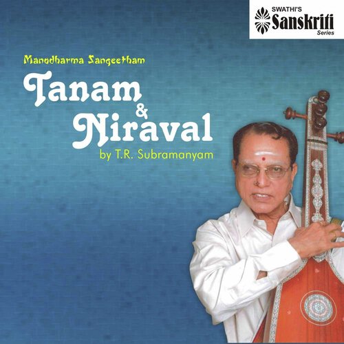 Manodharma Sangeetham - Tanam & Niraval