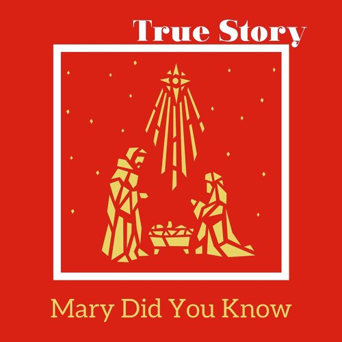 Mary Did You Know