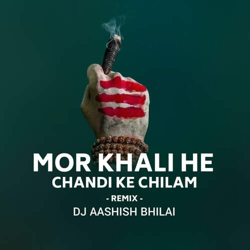 Mor Khali He Chandi Ke Chilam Remix