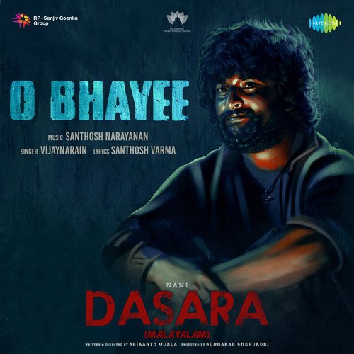 O Bhayee (From "Dasara") (Malayalam)