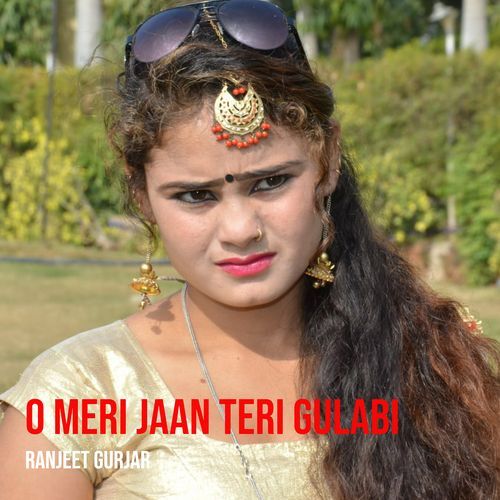 O Meri Jaan Teri Gulabi