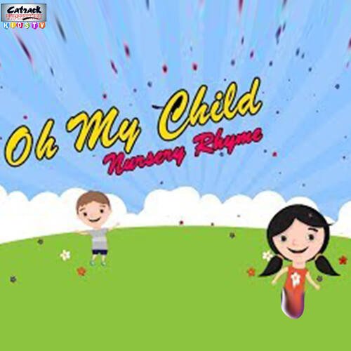 Oh My Child - Single