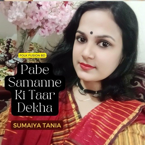 Pabe Samanne Ki Taar Dekha