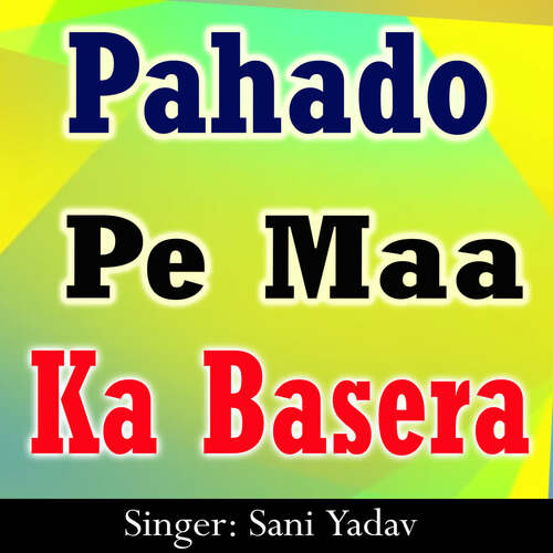 Pahado Pe Maa Ka Basera