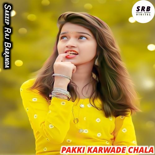 Pakki Karwade Chala
