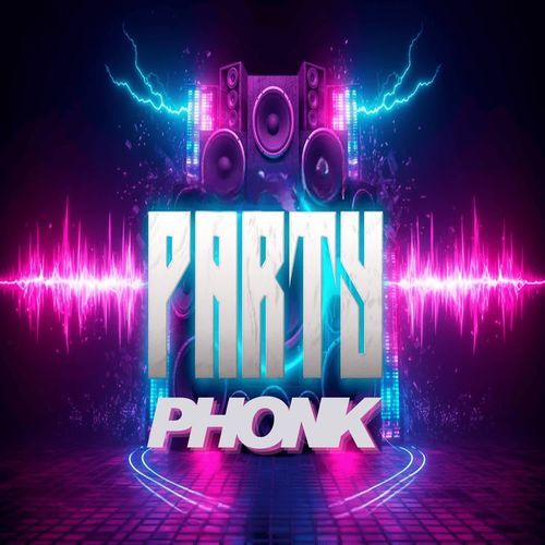 Party Phonk