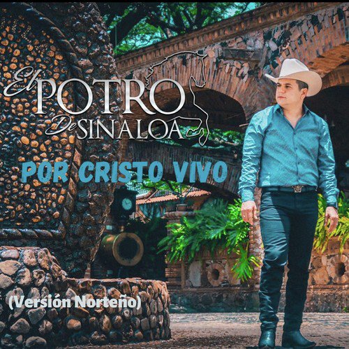 Por Cristo Vivo (Version Norteño)