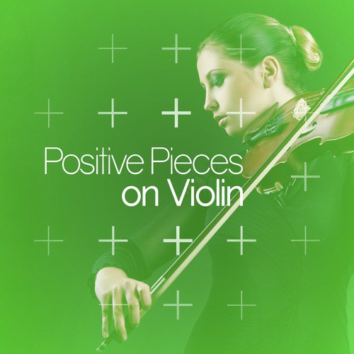 Positive Pieces on Violin