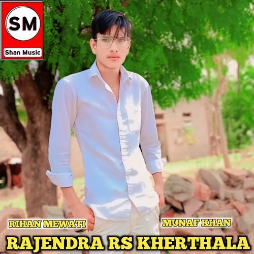 RAJENDRA RS KHERTHALA