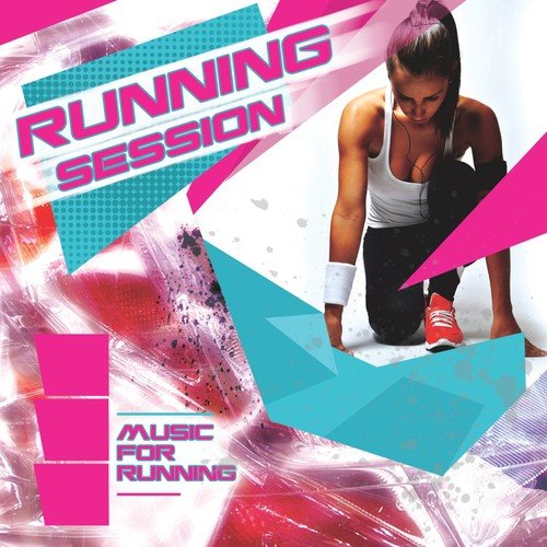 Running Session (Music for Running)