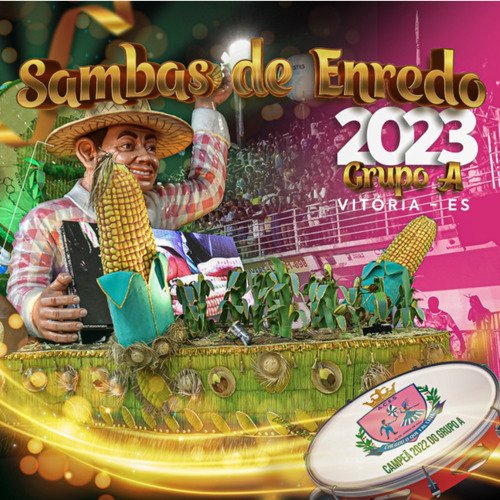 Sambas de Enredo 2023 Grupo A (Vitória - ES)