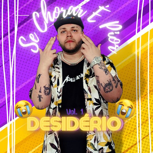 Se Chorar É Pior, Vol. 1