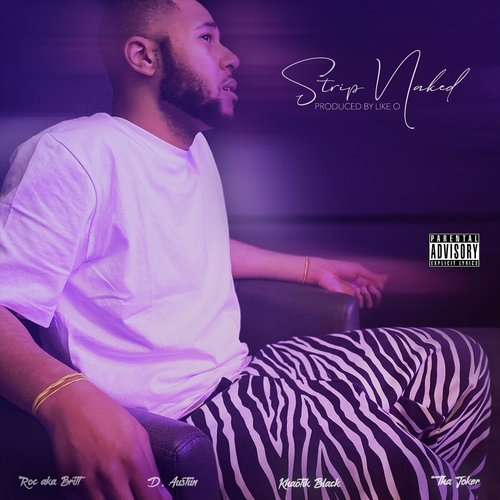 Strip Naked (feat. D. Austin, Khaotik Black & Tha Joker)