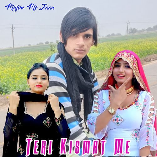 Teri Kismat Me