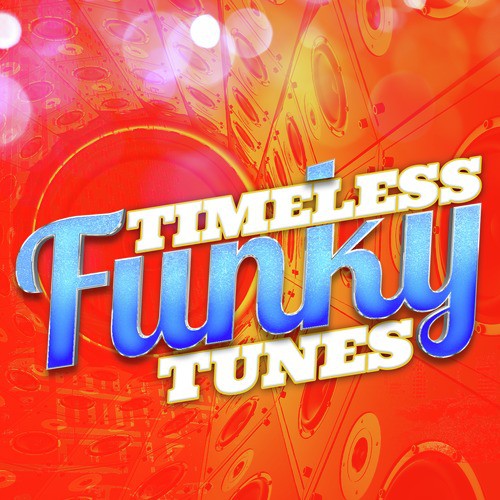 Timeless Funky Tunes
