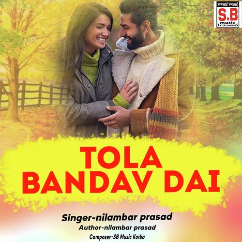 Tola Bandav Dai
