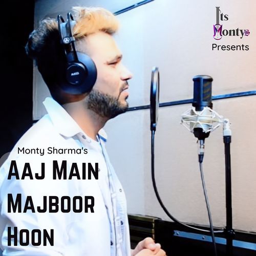 Aaj Main Majboor Hoon