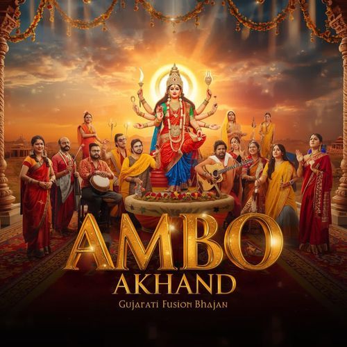 Ambo Akhand Gujarati Fusion Bhajan