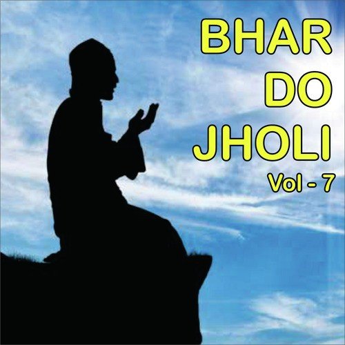 Bhar Do Jholi, Vol. 7