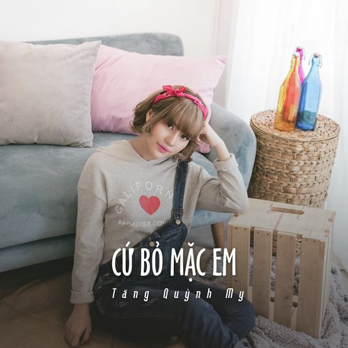 Cứ Bỏ Mặc Em (Ytmix) cover art
