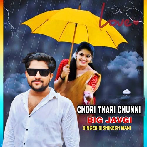 Chori Thari Chunni Bigjavgi