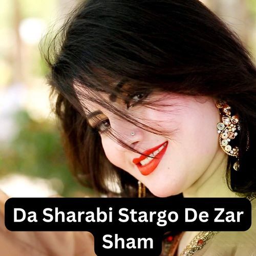 Da Sharabi Stargo De Zar Sham