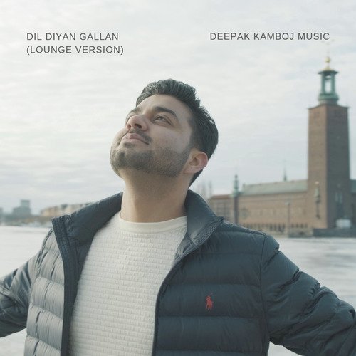 Dil Diyan Gallan (Lounge Version)