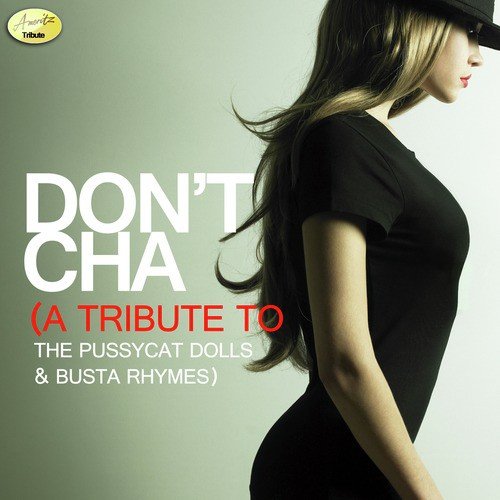 Don t Cha Song Download from Don t Cha A Tribute to the