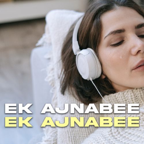 Ek Ajnabee