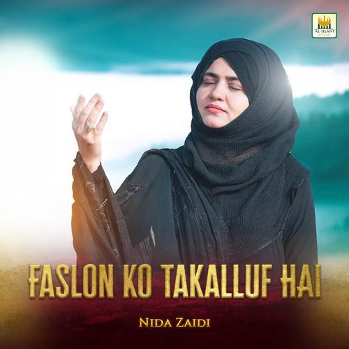 Faslon Ko Takalluf Hai