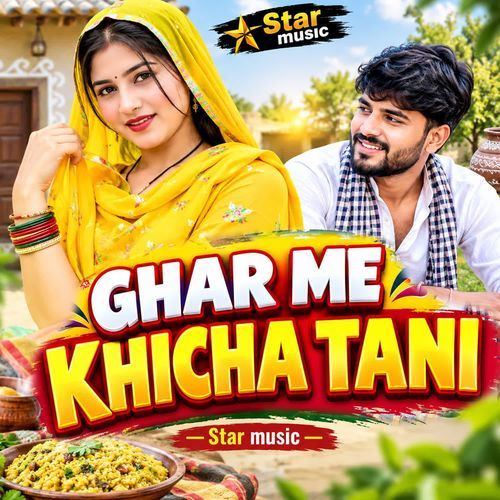 Ghar Me Khicha Tani