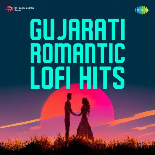 Gujarati Romantic Lofi Hits