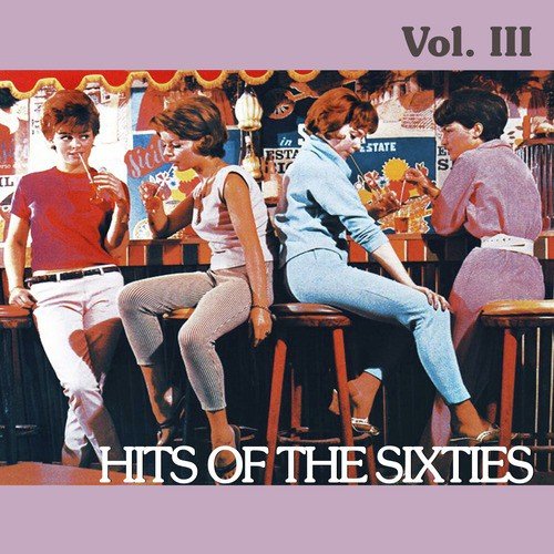 Hits of the Sixties, Vol. III