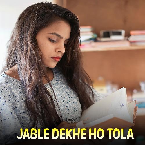 Jab Le Dekhe Ho Tola (Duet)