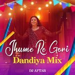 Jhume Re Gori - Dandiya Mix