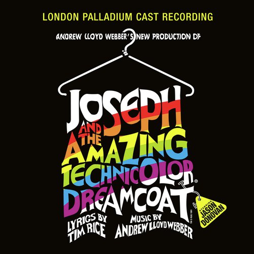 "Joseph And The Amazing Technicolor Dreamcoat" 1991 London Cast
