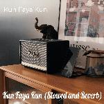 Kun Faya Kun (Slowed and Reverb)