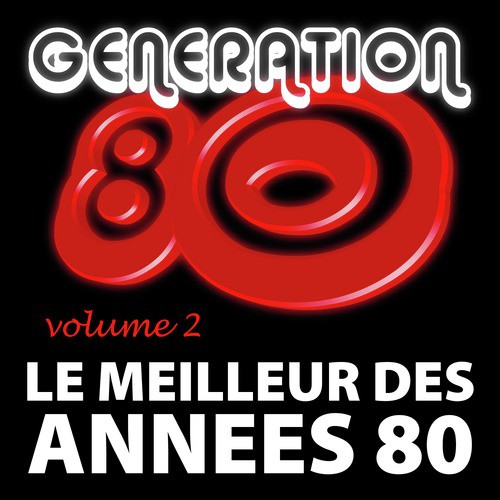 Le Meilleur Des Années 80 Vol. 2