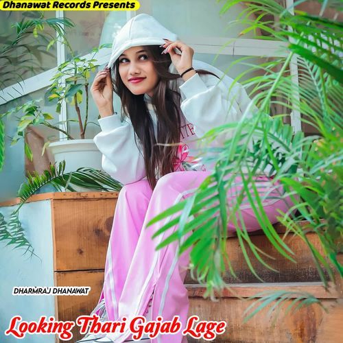 Looking Thari Gajab Lage