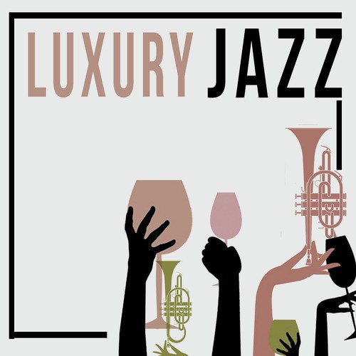 Luxury Jazz