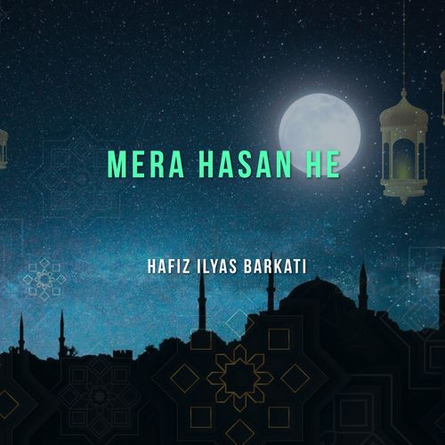 MERA HASAN HE