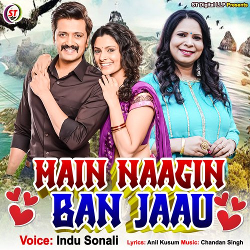 Main Naagin Ban Jaau