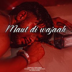 Maut Di Wajaah-ESETAxtTeH0