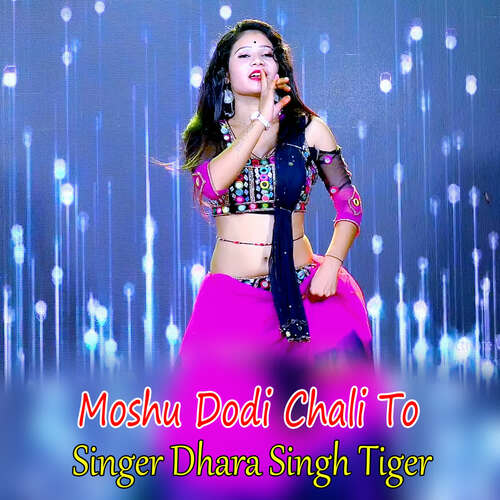 Moshu Dodi Chali To