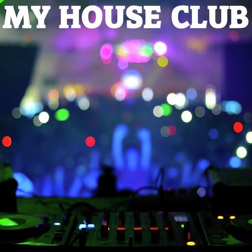 My House Club