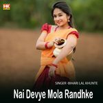 Nai Devye Mola Randhke